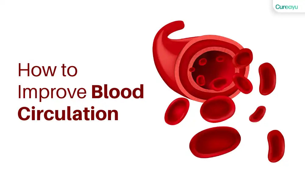 How to Improve Circulation: Natural Tips for Better Blood Flow